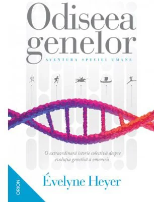 Odiseea genelor. Aventura speciei umane