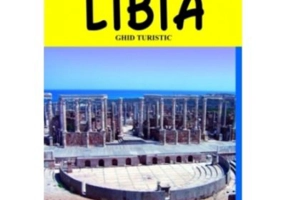 Libia. Ghid turistic - Mihai Patru