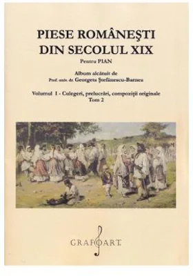 Piese romanesti din secolul 19. Volumul 1 Tom 2 - Georgeta Stefanescu-Barnea