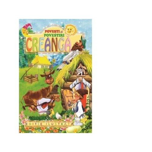Povesti si povestiri - Ion Creanga