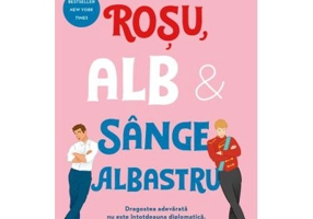 Rosu, alb si sange albastru - Casey McQuiston