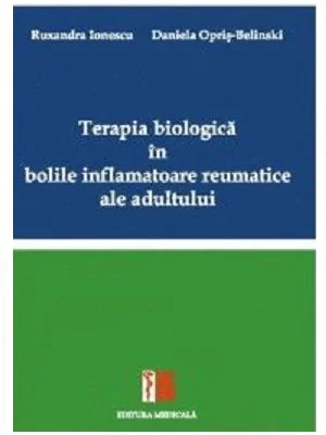 Terapia biologica in bolile inflamatoare reumatice ale adultului