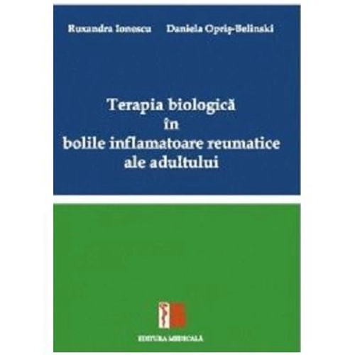 Terapia biologica in bolile inflamatoare reumatice ale adultului