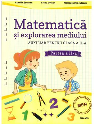 Auxiliar pentru clasa a 2- a. Matematica si explorarea mediului, semestrul al 2-lea - Aurelia Seulean