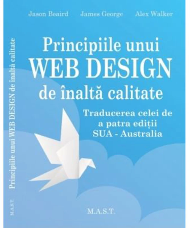 Principiile unui webdesign de inalta calitate - Jason Beaird