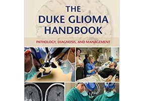 The Duke Glioma Handbook: Pathology, Diagnosis, and Management - Darell D. Bigner, Allan H. Friedman, Henry S. Friedman, Roger McLendon