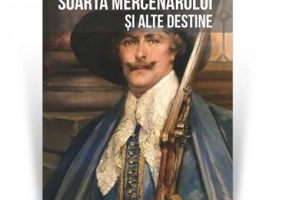 Soarta mercenarului si alte destine