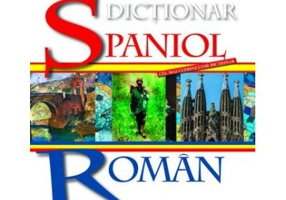 DICTIONAR SPANIOL–ROMAN - Alexandru Calciu, Zaira Samharadze