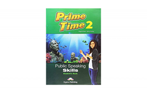 Curs limba engleza Prime time 2 Public speaking skills Manualul elevului - Virginia Evans