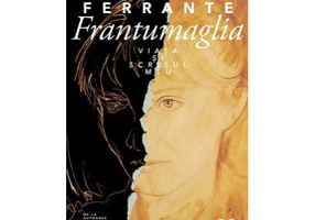 Frantumaglia. Viata si scrisul meu