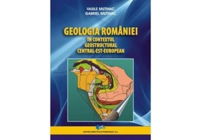 Geologia Romaniei in contextul geostructural central-est-european