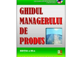 Ghidul managerului de produs, cu CD - Linda Gorchels