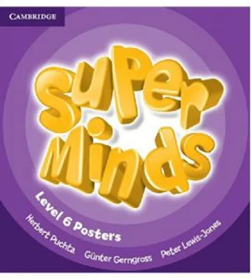 Super Minds Level 6, Posters