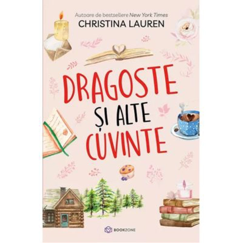 Dragoste si alte cuvinte - Christina Lauren