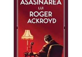Asasinarea lui Roger Ackroyd (vol. 4) - Agatha Christie