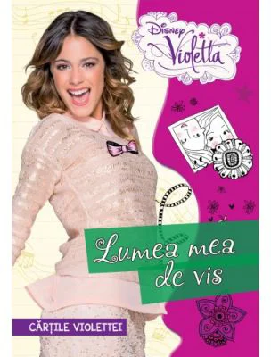 Violetta. Lumea mea de vis. Cartile Violettei - Disney