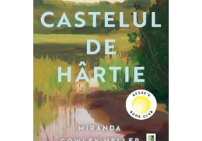 Castelul de hartie - Miranda Cowley Heller