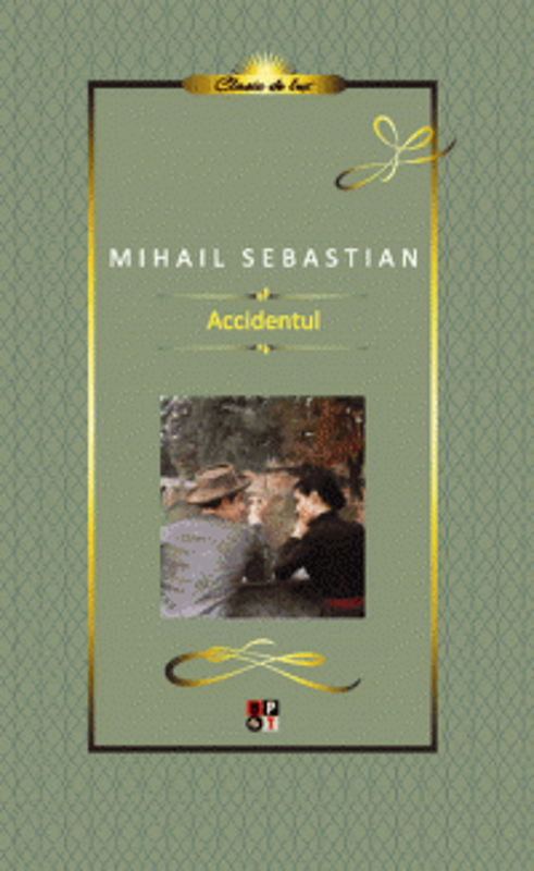 Accidentul. Lux - Mihail Sebastian