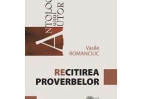 Recitirea proverbelor - Vasile Romanciuc