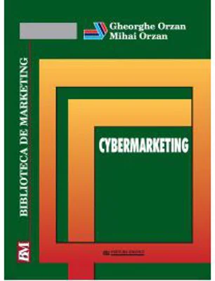 Cybermarketing - Gheorghe Orzan, Mihai Orzan