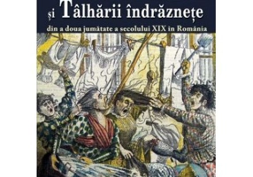 Crime infioratoare si talharii indraznete din a doua jumatate a secolului 19 in Romania