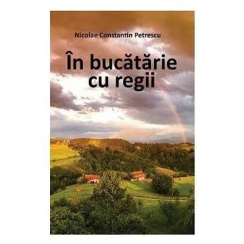 In bucatarie cu regii