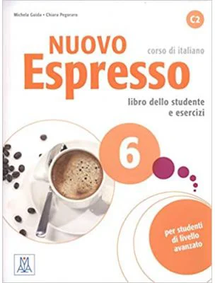 Nuovo Espresso 6 (libro + CD audio)/ Expres nou 6 (carte + CD audio). Curs de italiana C2. Carte si exercitii pentru elevi - Chiara Pegoraro, Michela