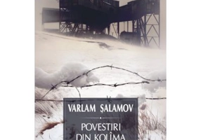 Povestiri din Kolima 1 (editia 2021) - Varlam Salamov