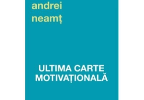 Ultima carte motivationala