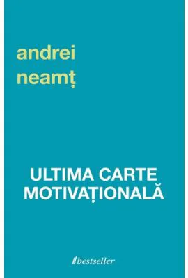 Ultima carte motivationala