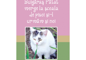 Bulgaras Patat merge la scoala de pisoi si-l urmam si noi