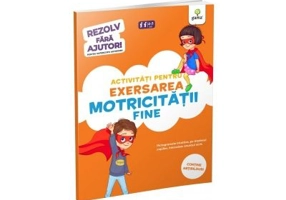 Activitati pentru exersarea motricitatii fine 3-5 ani. Rezolv fara ajutor!