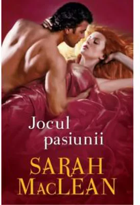 Jocul pasiunii - Sarah MacLean