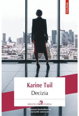 Decizia - Karine Tuil