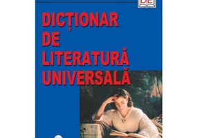 Dictionar de literatura universala - Florentin Popescu