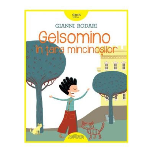 Gelsomino in tara mincinosilor - Gianni Rodari