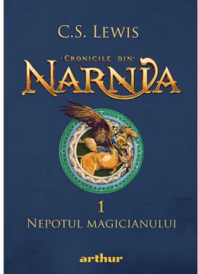 Cronicile din Narnia 1. Nepotul magicianului - C. S. Lewis