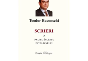 Scrieri 2. Iacob si ingerul. Ispita binelui