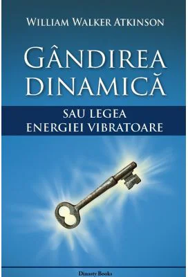 Gandirea dinamica sau legea energiei vibratoare