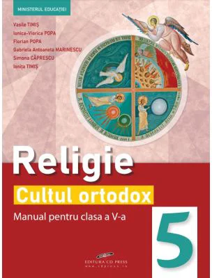 Religie Cultul ortodox. Manual clasa a 5-a - Vasile Timis