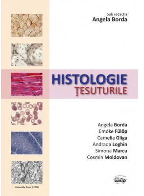 Histologie. Tesuturile - Angela Borda