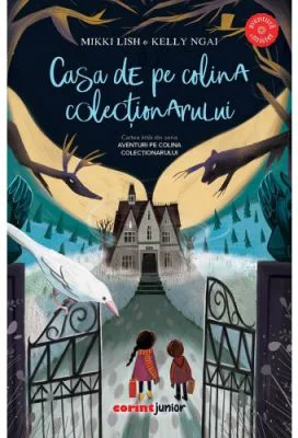 Casa de pe colina colectionarului - Mikki Lish, Kelly Ngai