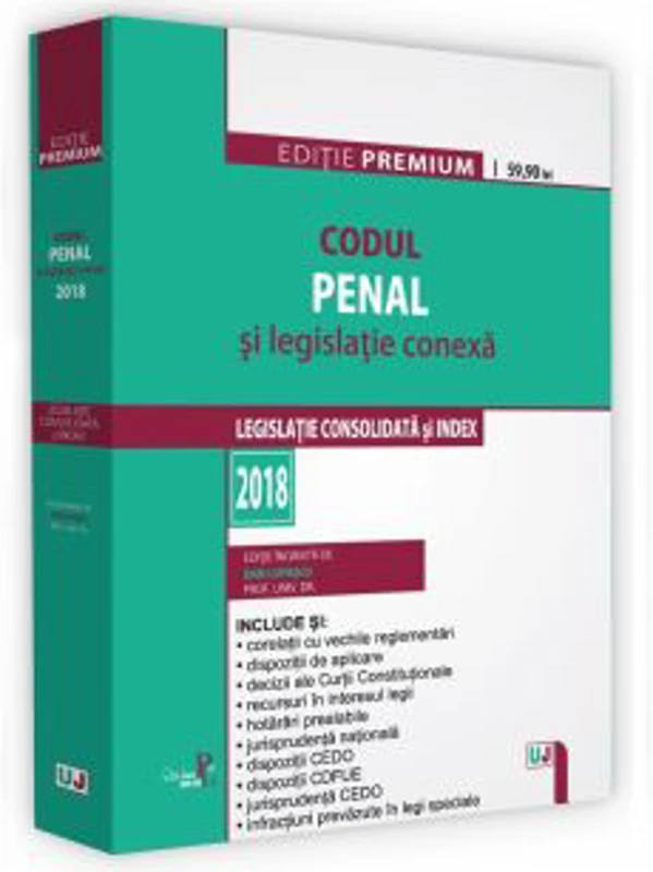 Codul penal si legislatie conexa. Editie PREMIUM