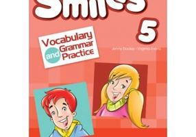 Curs limba engleza Smiles 5 Vocabular si Gramatica - Jenny Dooley, Virginia Evans