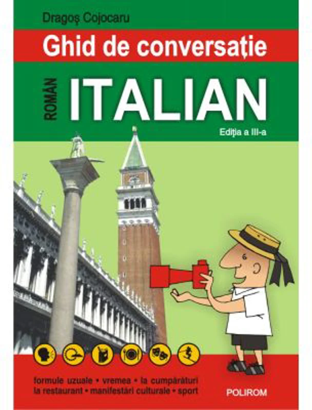 Ghid de conversatie roman-italian (editia a III-a) - Dragos Cojocaru