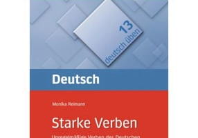 Starke Verben Buch Unregelmassige Verben des Deutschen zum Uben & Nachschlagen - Monika Reimann