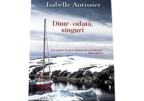 Dintr-odata, singuri - Isabelle Autissier