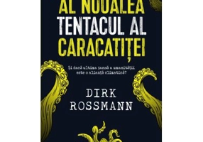 Al noualea tentacul al caracatitei - Dirk Rossmann