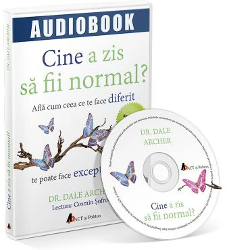 Cine a zis sa fii normal? Afla cum ceea ce te face diferit te poate face exceptional. Audiobook - Dale Archer