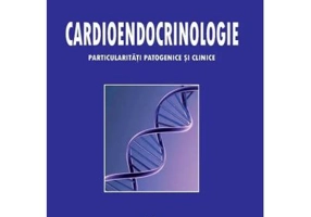Cardioendocrinologie. Particularitati patogenice si clinice - Adina Ghemigian